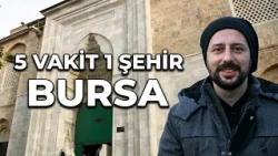 5 DAILY PRAYERS, 1 CITY "BURSA"