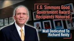 E.G. Simmons Good Government Award Recipients Honored, Wall Dedicated to Richard Reidy
