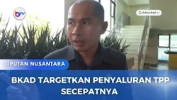 BKAD TARGETKAN PENYALURAN TPP SECEPATNYA