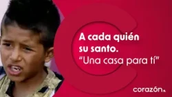 Una casa para ti | Cada quien su Santo | Resumen de capítulo