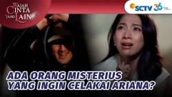 SUPER TEGANG!! Ariana Dikejar Orang Misterius? | Wajah Cinta Yang Lain - Episode 16