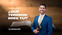 Worship | What Kind of Soil Are You? | Pr. Natanael Castro