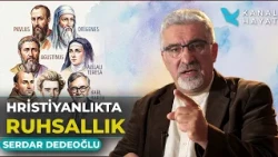Aklın Sınırı, Ruhun Derinliği |Doğal ve Ruhsal İlahiyat| Kutsal Sırlar| Serdar Dedeoğlu| Kanal Hayat