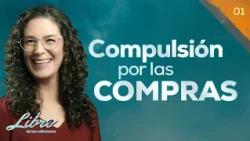 01. Compulsive Shopping - Psych. Lía Treves | Special Week: Free from Addiction