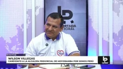 LA PORTADA ELECTORAL CON WILSON VILLEGAS / CANDIDATO A LA M.P.M. POR "SOMOS PERÚ" / 🗓09/08/2026