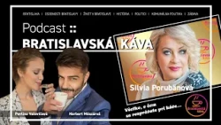SILVIA PORUBÄNOVÁ :: BRATISLAVSKÁ KÁVA :: PODCAST :: 06