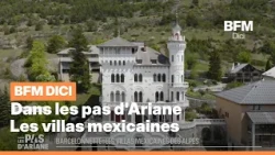 Following in Ariane's footsteps: The Mexican villas of Barcelonnette