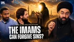 Do Shias Believe the Imams Can Forgive Sins? | Shia Islam Misconceptions EP 5