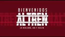 Bienvenidos al tren - Programa completo (10/12/2025) Vía #BravoTV
