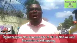 Òganozasyom Nou konsyan   Sit-in  kont Ensekirite ak kidnapping.RADIO TELE HIT NEWS
