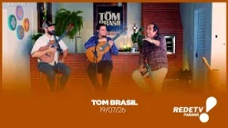 TOM BRASIL | DOMINGO 19 DE JULHO