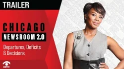 Departures, Deficits & Decisions | Chicago Newsroom 2.0 | Trailer