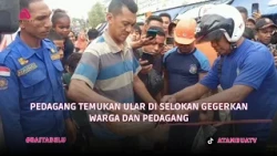 PEDAGANG TEMUKAN ULAR DI SELOKAN GEGERKAN WARGA DAN PEDAGANG