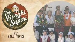 TRA BORGHI E SAPORI - Balli tipici VIU'