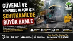 A Major Move in Şehitkamil for Safe and Comfortable Transportation