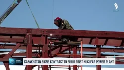 Kazakhstan signs contract to build first nuclear power plant