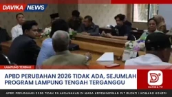 NO 2026 AMENDED BUDGET, SEVERAL LAMPUNG TENGAH PROGRAMS AT RISK OF DISRUPTION - DAVIKA NEWS