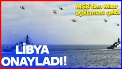 LİBYA ONAYLADI! MSB'den Mısır Açıklaması Geldi