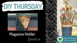 Pomona Rec DIY Thursdays - Ep 66 Magazine Holder