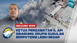 Ketua Pos Pengamatan G. Api Sinabung Sebut Letusan Susulan Masih Berpotensi Terjadi