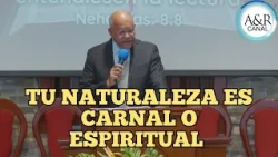 IS YOUR NATURE ANIMAL OR SPIRITUAL? | PASTOR ANDRÉS PORTES, A&R ADVENTIST SERMONS CHANNEL