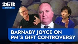 ‘Missing melons’ | Barnaby Joyce on Anthony Albanese's gift controversy