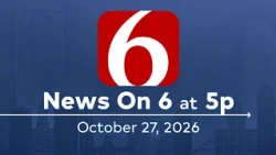 News On 6 at 5p (Full Newscast) | October 27, 2026