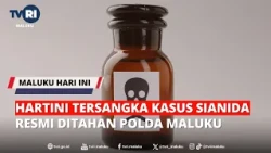 HARTINI TERSANGKA KASUS SIANIDA RESMI DITAHAN POLDA MALUKU - MHI 23/04/2026