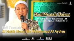 Sermon by Habib Novel bin Muhammad Alaydrus at the Commemoration of Al Habib Hasan Baharun - Dalw...