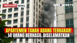APARTEMEN TERBAKAR! 14 Orang Berhasil Diselamatkan, 115 Personel Damkar Diterjunkan | BREAKING NEWS
