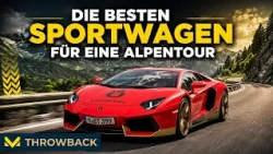 Die besten Sportwagen für eine Alpentour: Fahrspaß auf den schönsten Passstraßen | MV Throwback