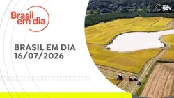 BRASIL EM DIA | 16/07/2026