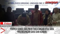 South Sumatra Provincial Government and LPSK RI Sign Cooperation Agreement for Witness and Victim...