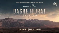 Dagh-e-Hijrat -  داغِ ہجرت - Luka Hijrah | Ep1: Perpisahan | Dubbing Indonesia