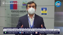 Regional: Seremi de Salud confirma 11 contactos estrechos de variante Delta en Los Lagos