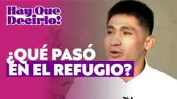 "El Chino" talks about his stay at the shelter with the nursery teachers | Hay Que Decirlo
