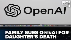 Family sues OpenAI, claiming ChatGPT is partly responsible for daughter’s death
