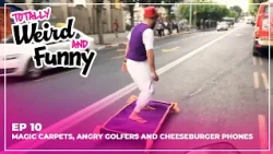 Totally Weird and Funny | S1 E10 | Magic Carpets, Angry Golfers and Cheeseburger Phones