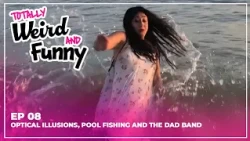 Totally Weird and Funny | S1 E08 | Optical Illusions, Pool Fishing and the Dad Band