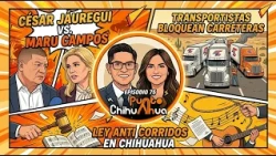 Punto Chihuahua Ep. 75 - The César Jáuregui case continues to make headlines