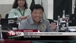 BAKN DPR RI - Selesaikan Sertifikat KPR BTN dengan Cepat - TVR 120