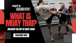 What is Muay Thai? | MPT Sports Desk
