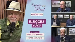 Cidade Real | 2026 Elections: Interview with Jorge Carvalho and Hamilton Werneck