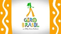 Programa GIRO BRASIL com Kelley Vieira Ambrosio