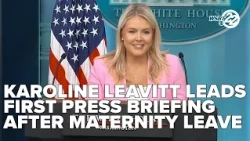 Karoline Leavitt leads first press briefing after maternity leave
