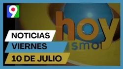 Dominican Press Headlines Friday, July 10, 2026 | Hoy Mismo