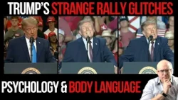 Trump Can't Hide GLITCHES at His Own Rallies: Psychology & Body Language
