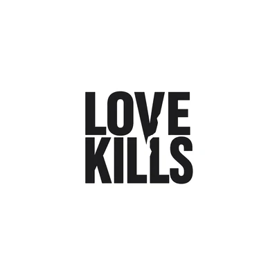 Love Kills