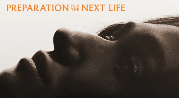 Preparation for the Next Life