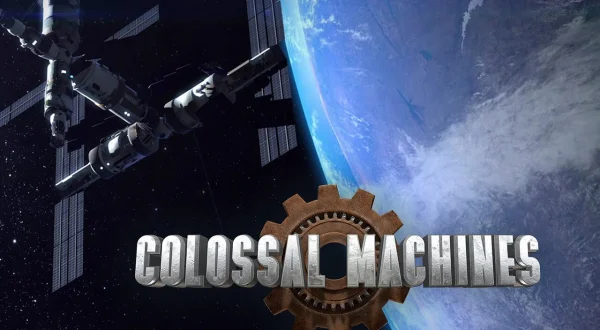 Colossal Machines